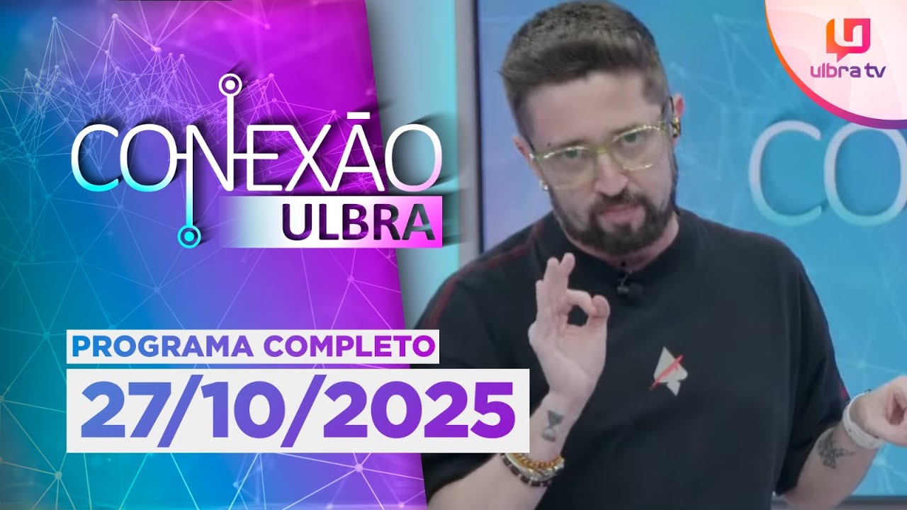 CONEX&Atilde;O ULBRA - 27/10/2025 - O PRIMEIRO PROGRAMA