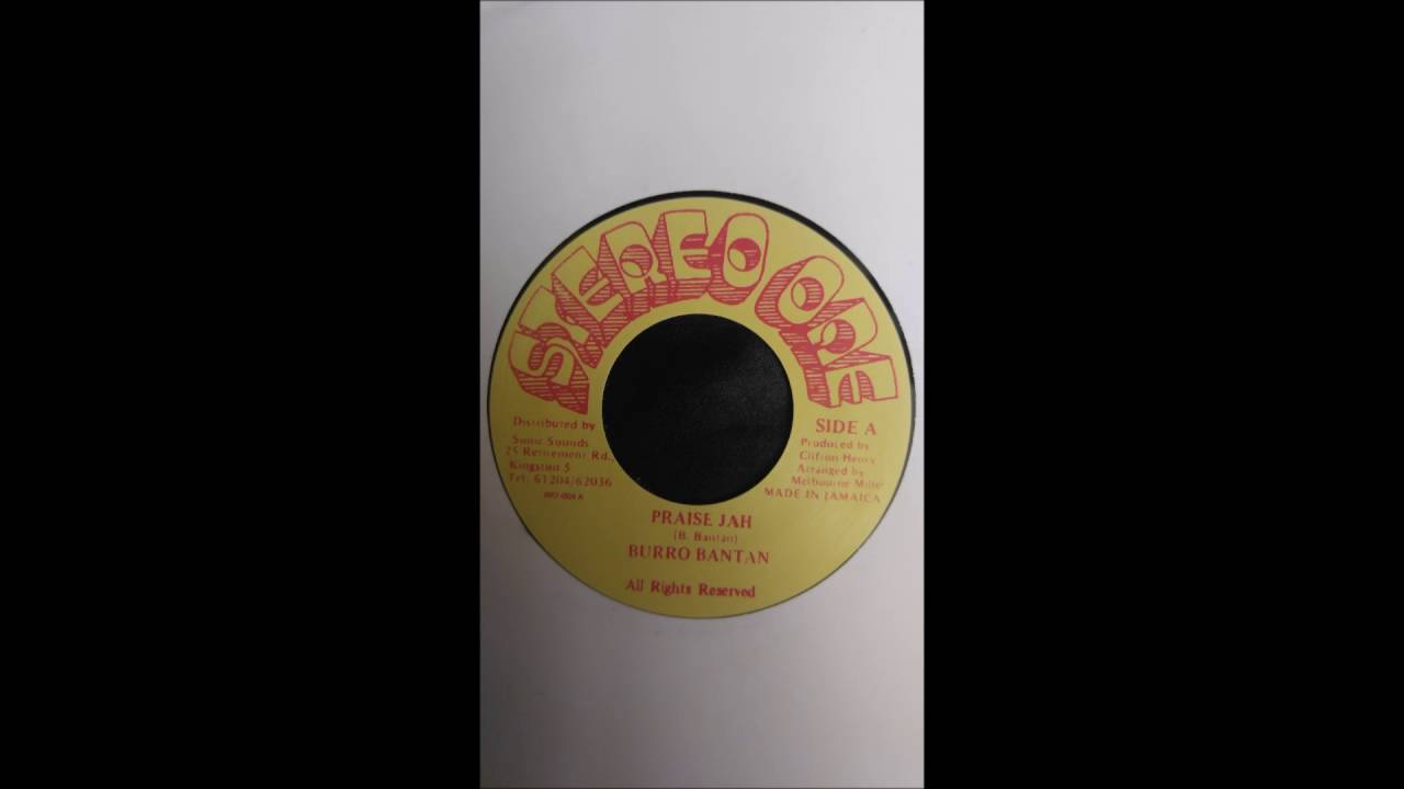 Burro Banton - Praise Jah