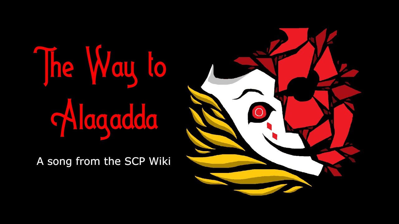 The Way To Alagadda - A Song from the SCP Wiki
