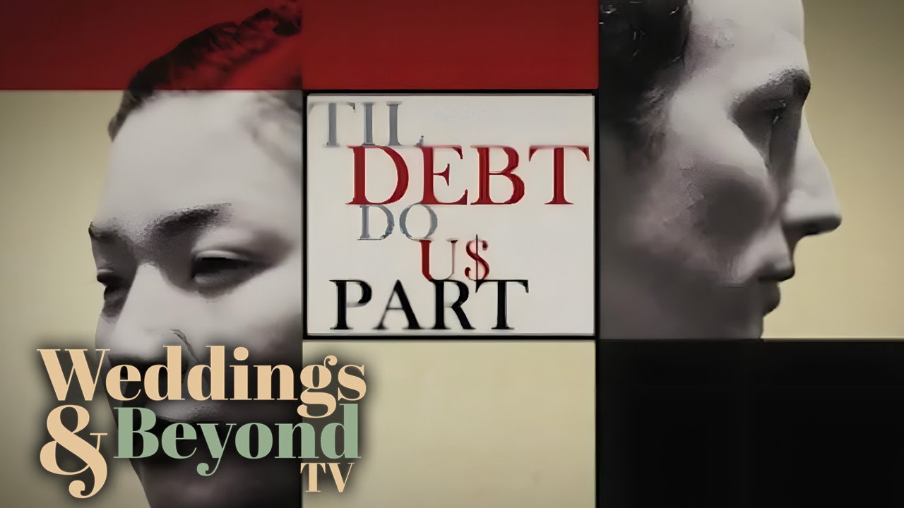 Til Debt Do Us Part - All of Season 2!