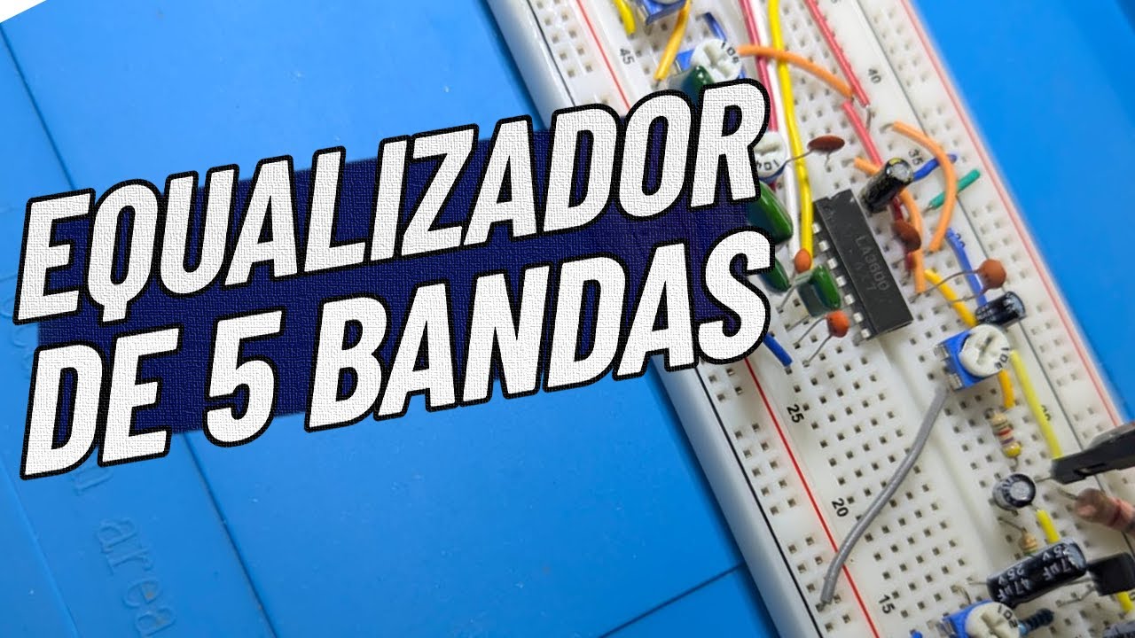 Equalizador de 5 Bandas, Bem Fácil de Montar!