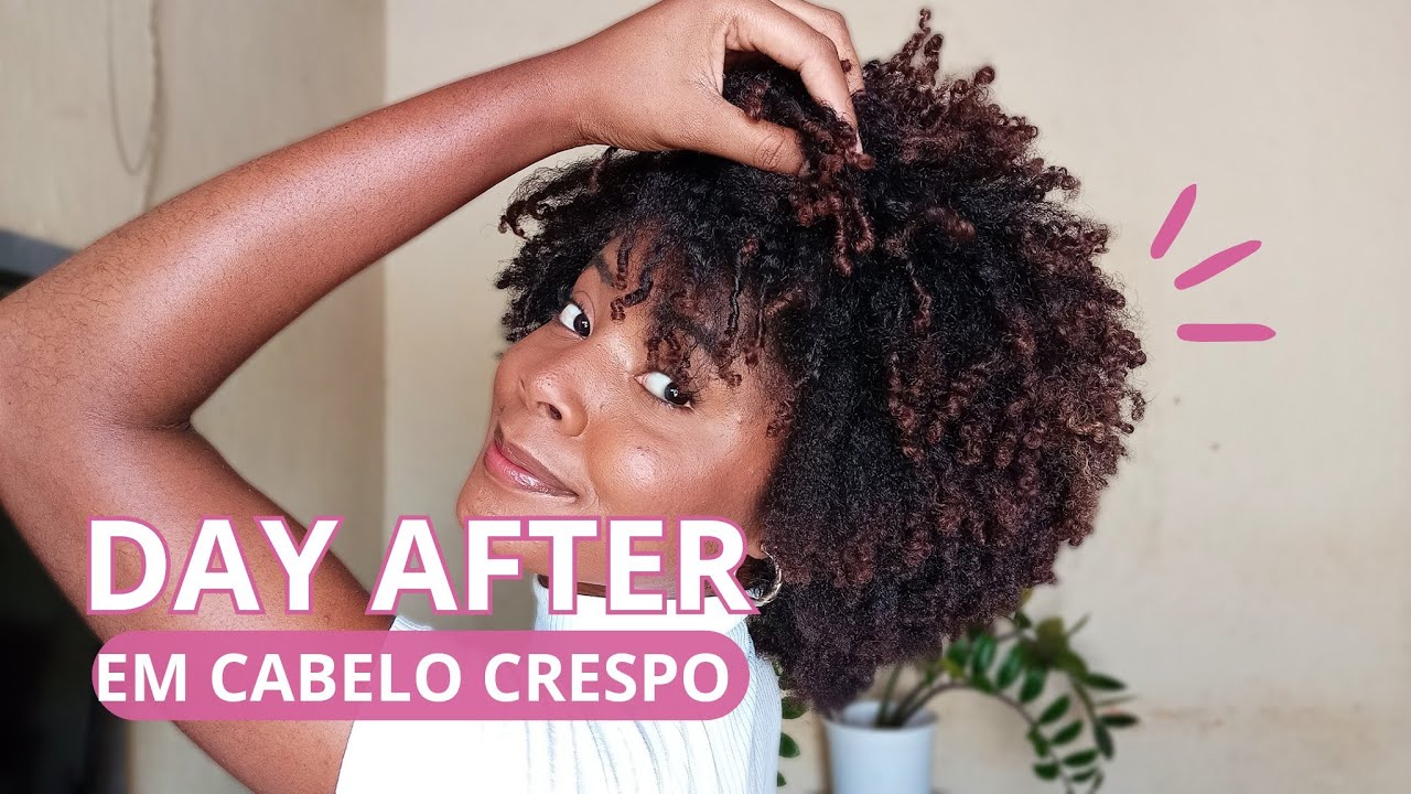 Como ter DAY AFTERS incr&iacute;veis sem precisar revitaliza&ccedil;&atilde;o / Dicas para cabelo crespo