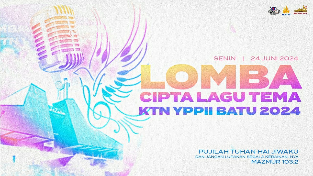 LOMBA CIPTA LAGU KTN KE-61 YPPII BATU | 24 Juni 2024
