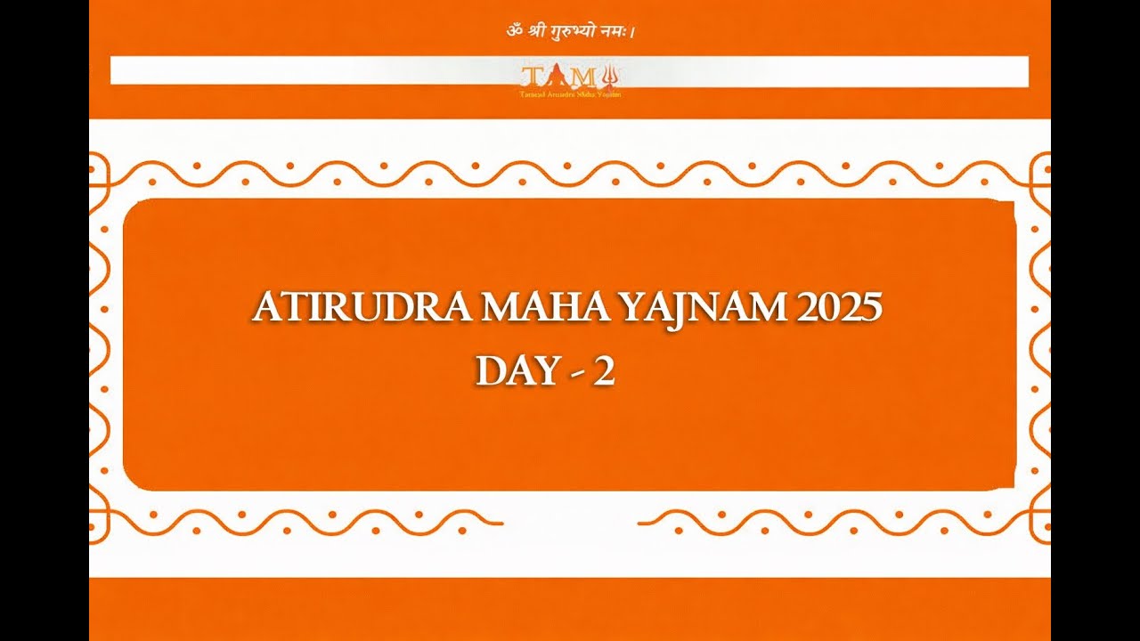 Taracad Atirudra Maha Yajnam 2025 Day - 2