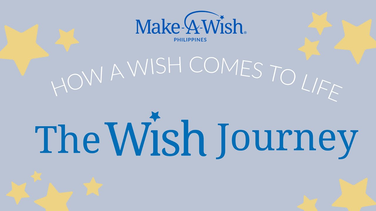 How A Wish Comes To Life: The Wish Journey