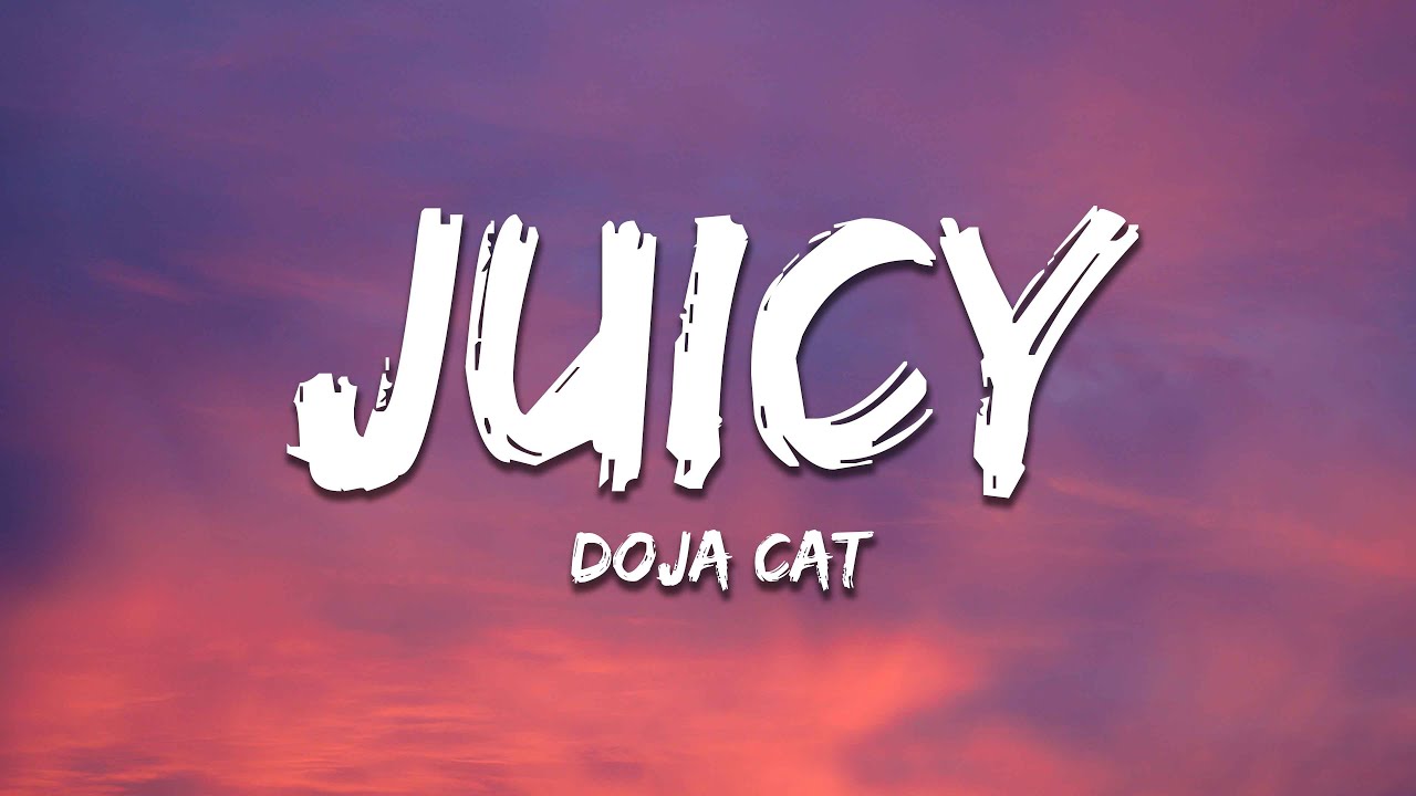 Doja Cat, Tyga - Juicy (Lyrics)