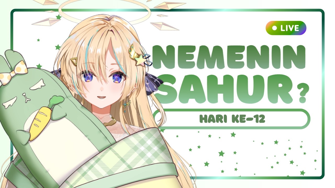 sahur day 13! - ngobrol aja :3 (FREE TALK)