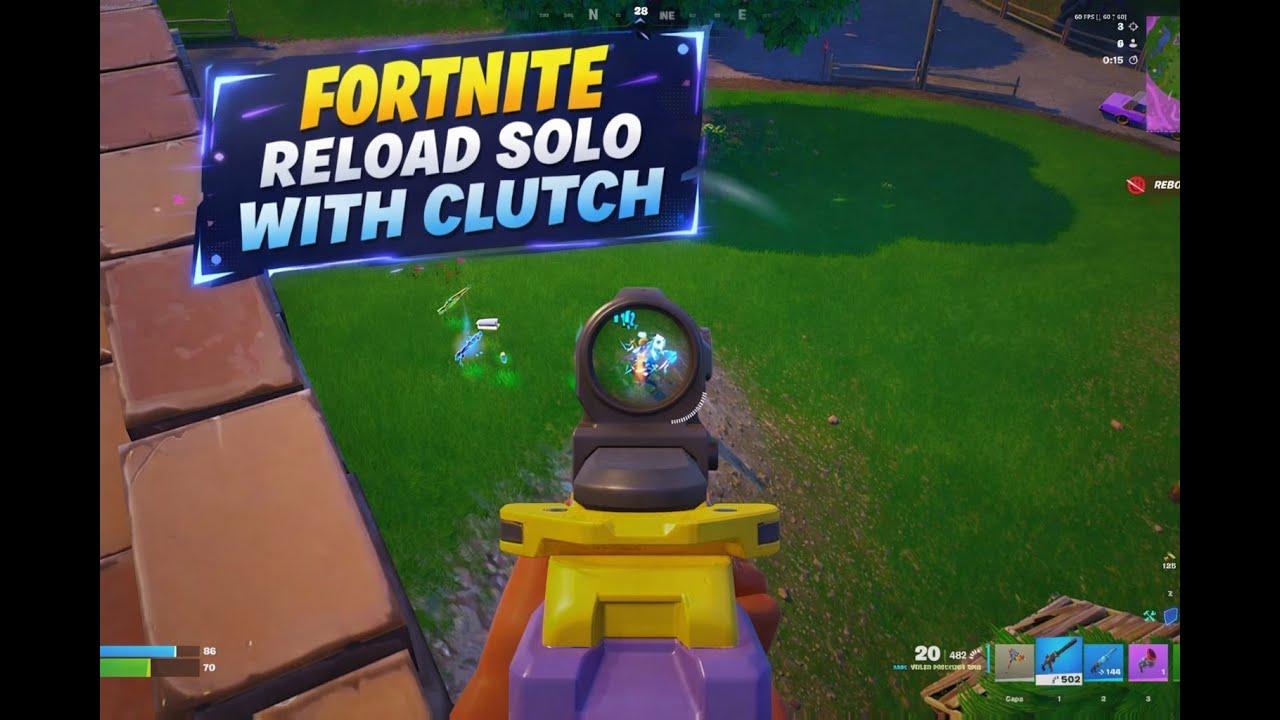 Fortnite Reload Solo With Clutch