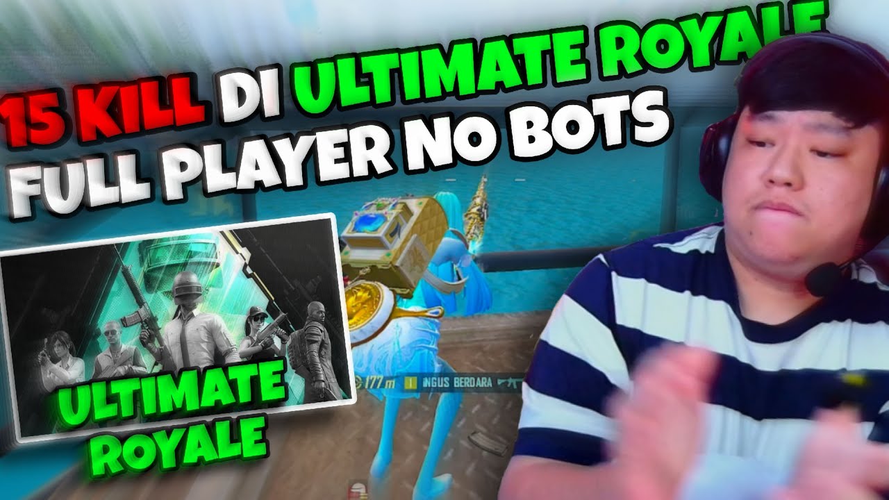 DAPAT 15 KILL DI ULTIMATE ROYALE ?! GINI CARA MAINNYA SAMA VIEWERS | PUBG MOBILE