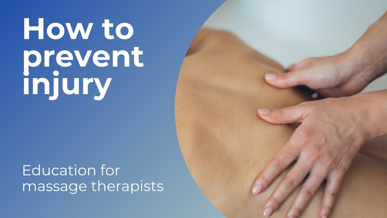 How to Prevent Injury While Working As A Massage Therapist Part 1