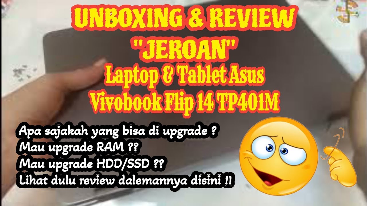 Unboxing dan Review Asus Vivobook Flip 14 TP401M || Laptop Bisa TAB Juga Bisa