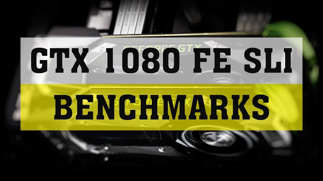 GTX 1080 SLI BENCHMARKS 1080P 1440P 4K 5K | ThirtyIR.com