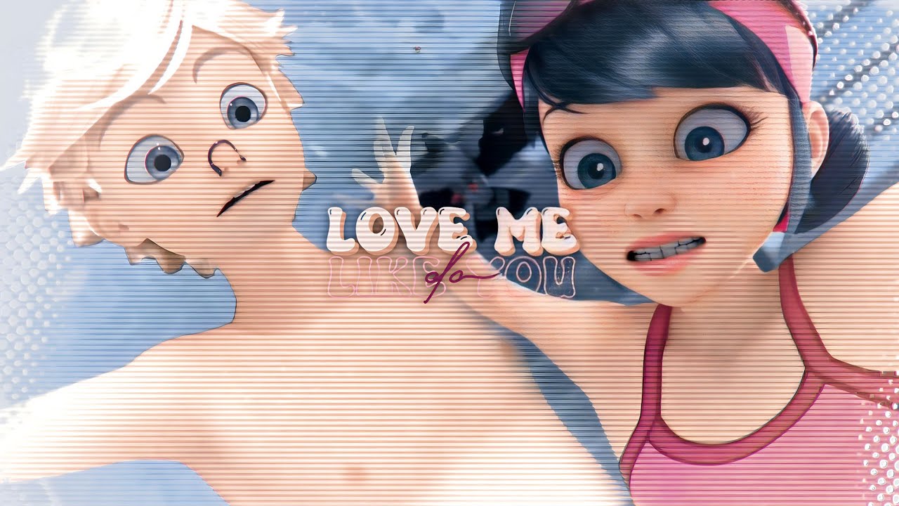 ❥Love Me Like You Do || Miraculous Ladybug (+S4)