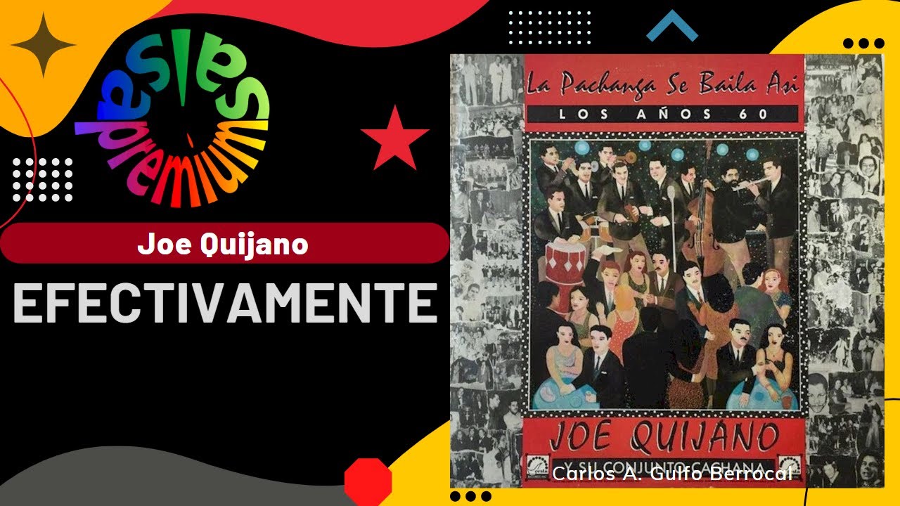 🔥EFECTIVAMENTE [Version 2] por JOE QUIJANO - Salsa Premium