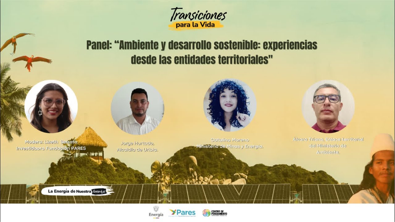 II CUMBRE - Panel Ambiente y desarrollo sostenible: experiencias desde las entidades territoriales