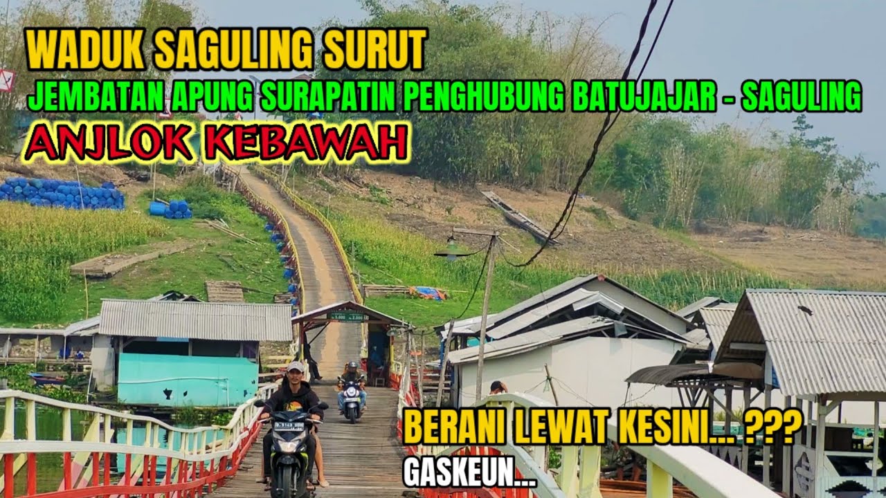 WADUK SAGULING SURUT, JEMBATAN APUNG SURAPATIN BATUJAJAR IKUT ANJLOK KEBAWAH
