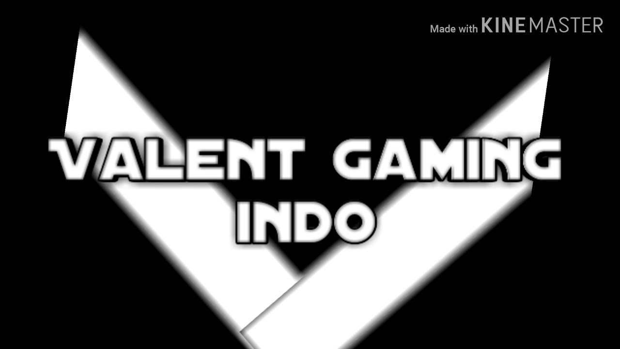 Intro pertama Valent gaming indo