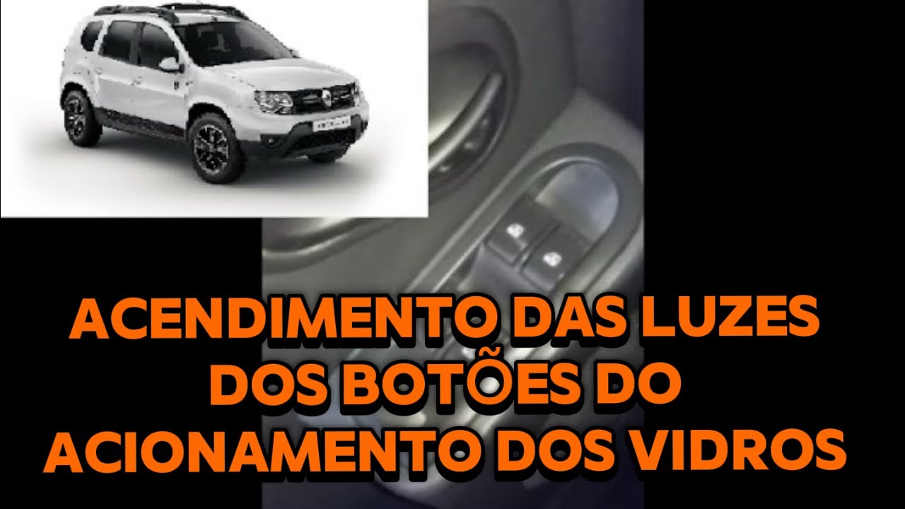 ATIVANDO O ACENDIMENTO DAS LUZES BOTÃO VIDRO RENAULT