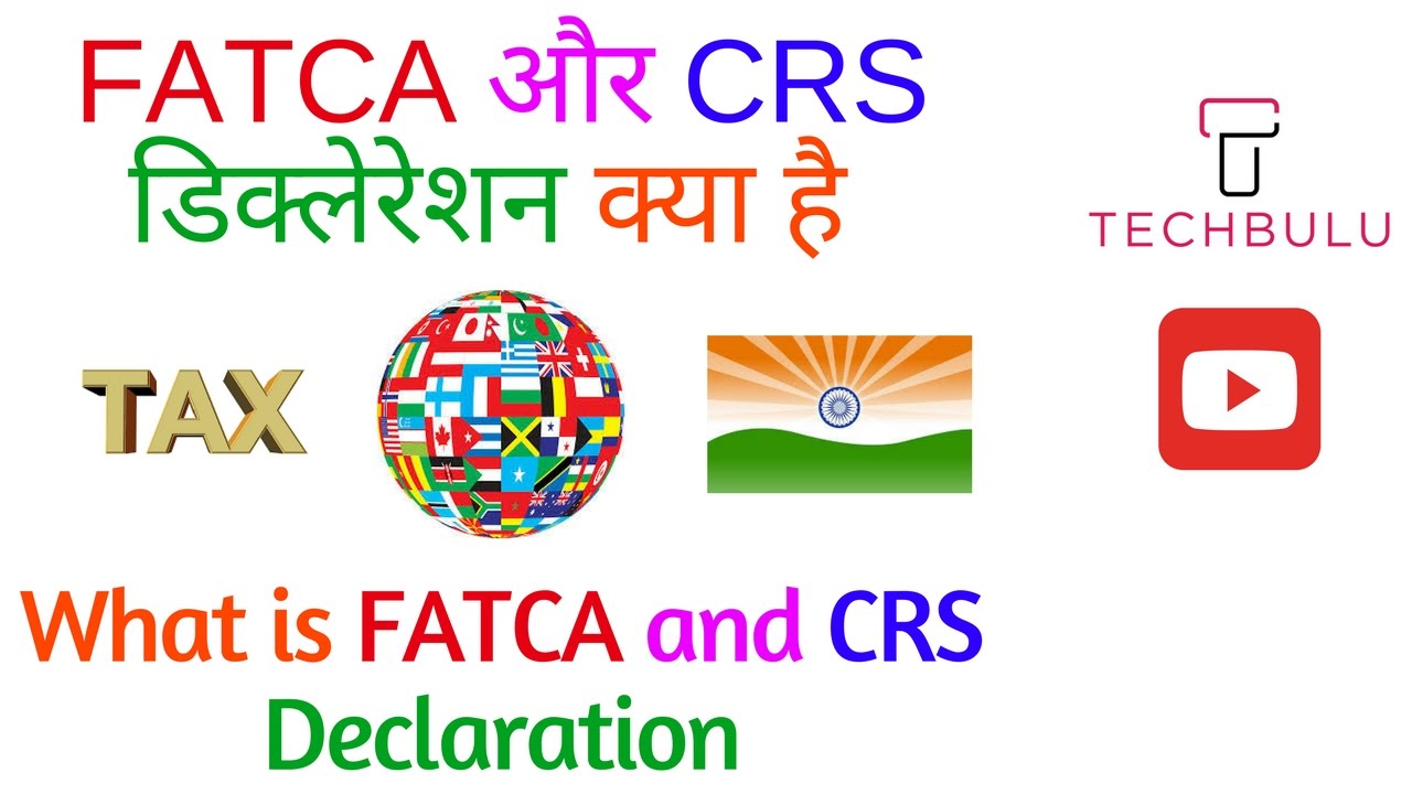 What is FATCA-Foreign Account Tax Compliance Act-CRS-Common Reporting Standard-Explained-In Hindi