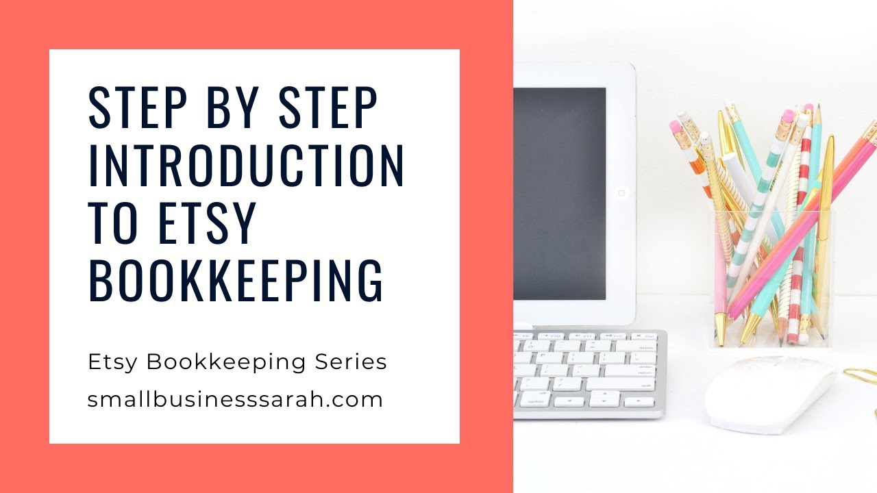Bookkeeping for your Etsy Shop, Step by Step, Introduction, Etsy Shop Bookkeeping