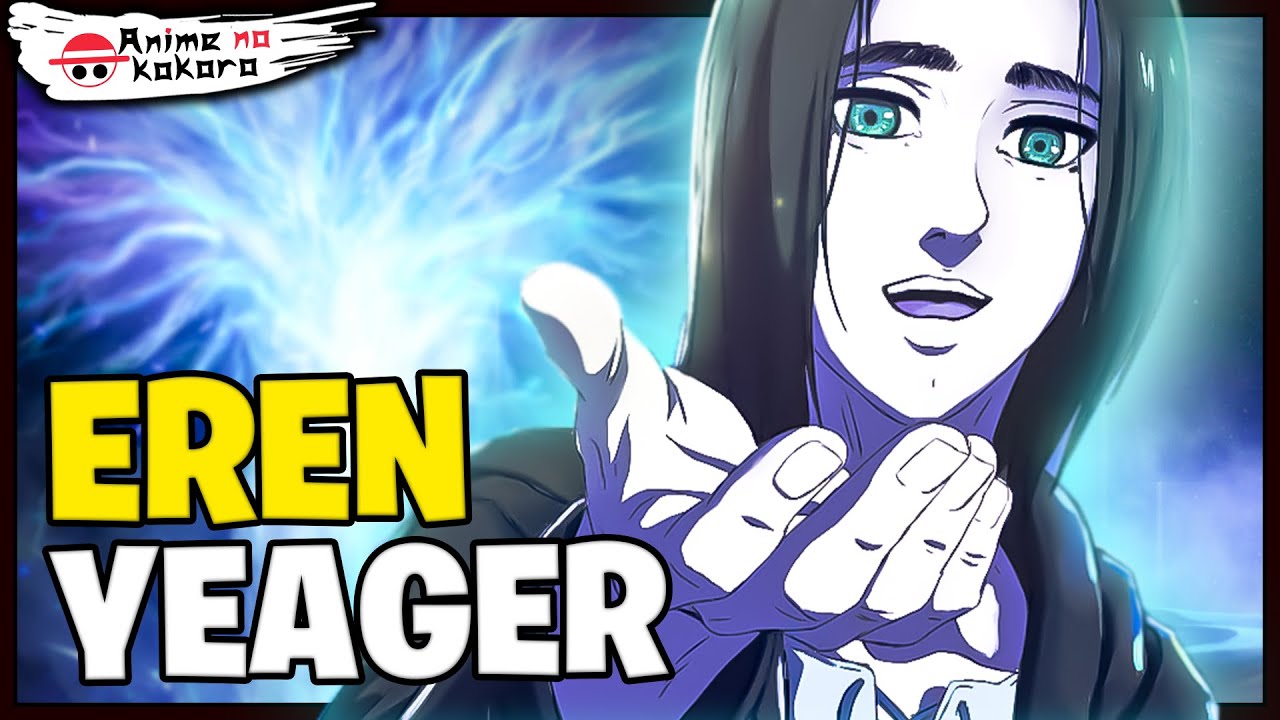 ESTE VÍDEO VAI MUDAR A FORMA COMO VOCÊ VÊ O EREN!! (Shingeki No Kyojin) | Anime No Kokoro