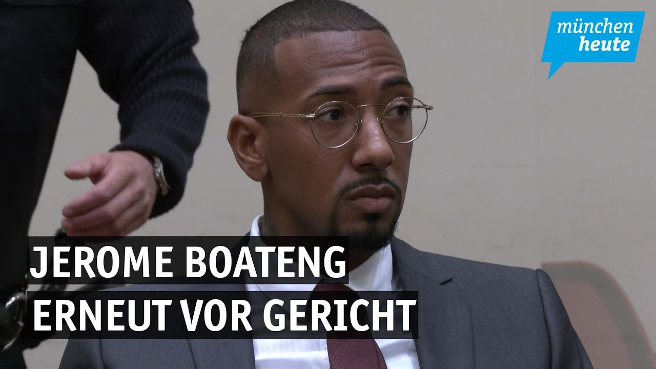 Prozess – Fußballstar Jerome Boateng steht wegen Körperverletzung erneut vor Gericht