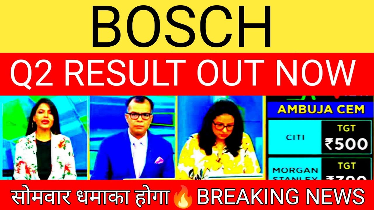 BOSCH SHARE NEWS | BOSCH SHARE LATEST NEWS | BOSCH SHARE Q2 RESULT |