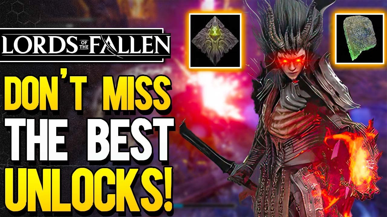 Lords of the Fallen (2023) — Абсолютно необходимые разблокировки и улучшения, которые вы не захот...