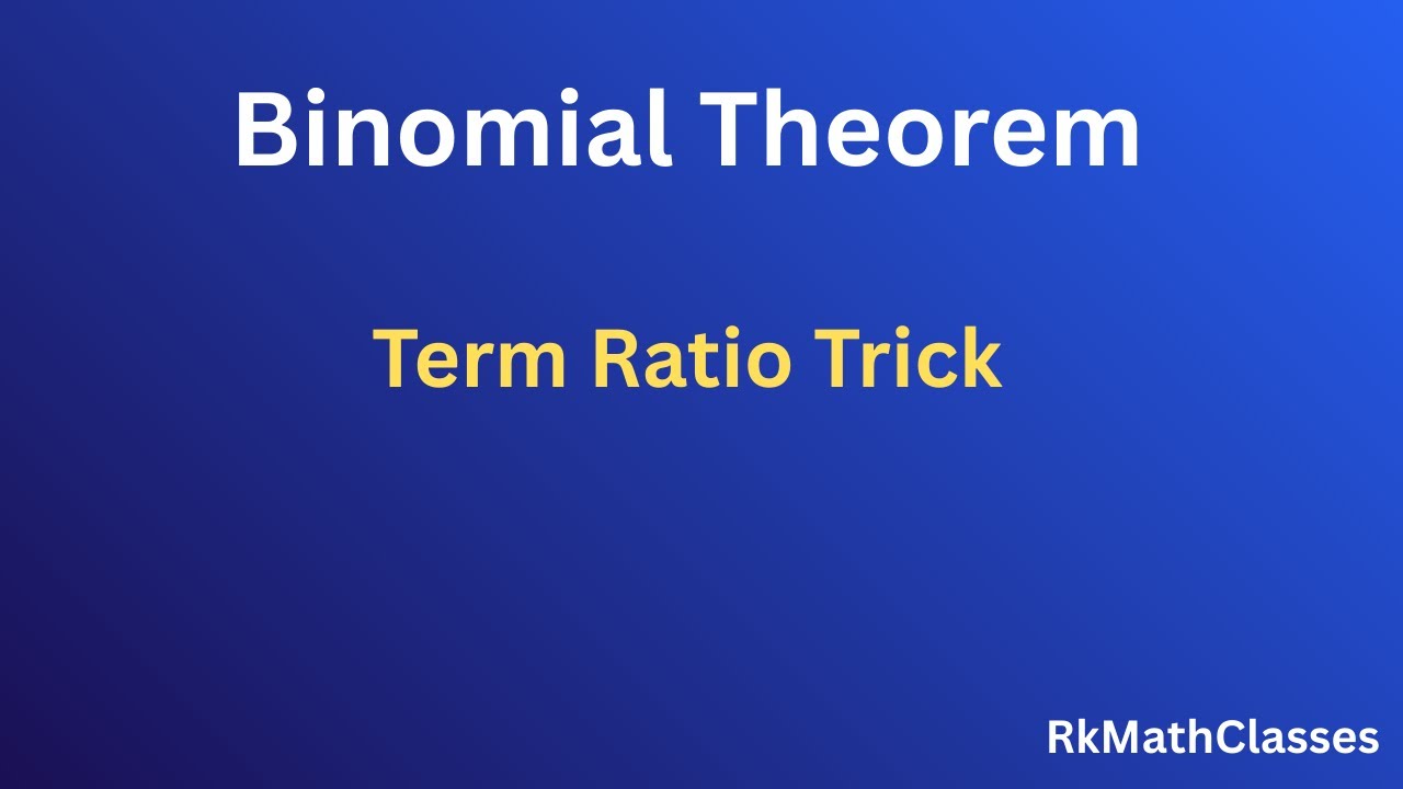 Easy Trick to Solve Term Ratio Problem in Binomial Theorem