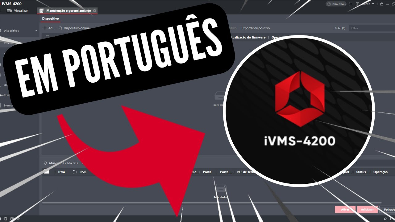 Como Baixar e Instalar IVMS 4200 em Português Tutorial Atualizado!