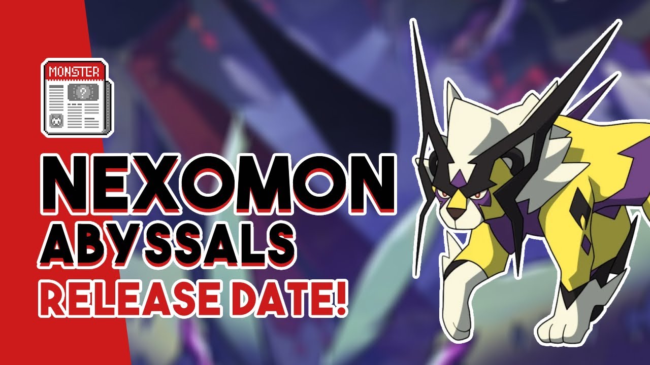 NEXOMON EXTINCTION ABYSSALS RELEASE DATE! | 