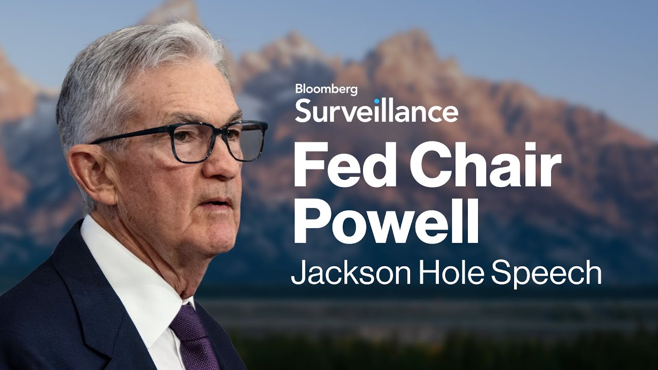 LIVE: Federal Reserve Chair Powell Speaks at Jackson Hole