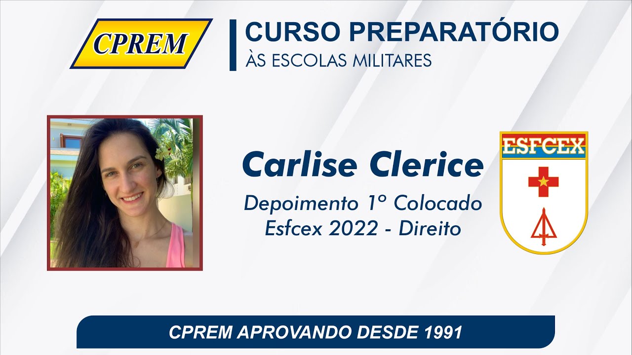 CPREM: Depoimento 1&bull; colocado Esfcex 2022 - Direito - Carlise Clerici