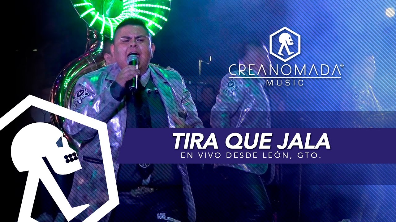 Los Valedores - Tira Que Jala (En Vivo desde León, Gto)
