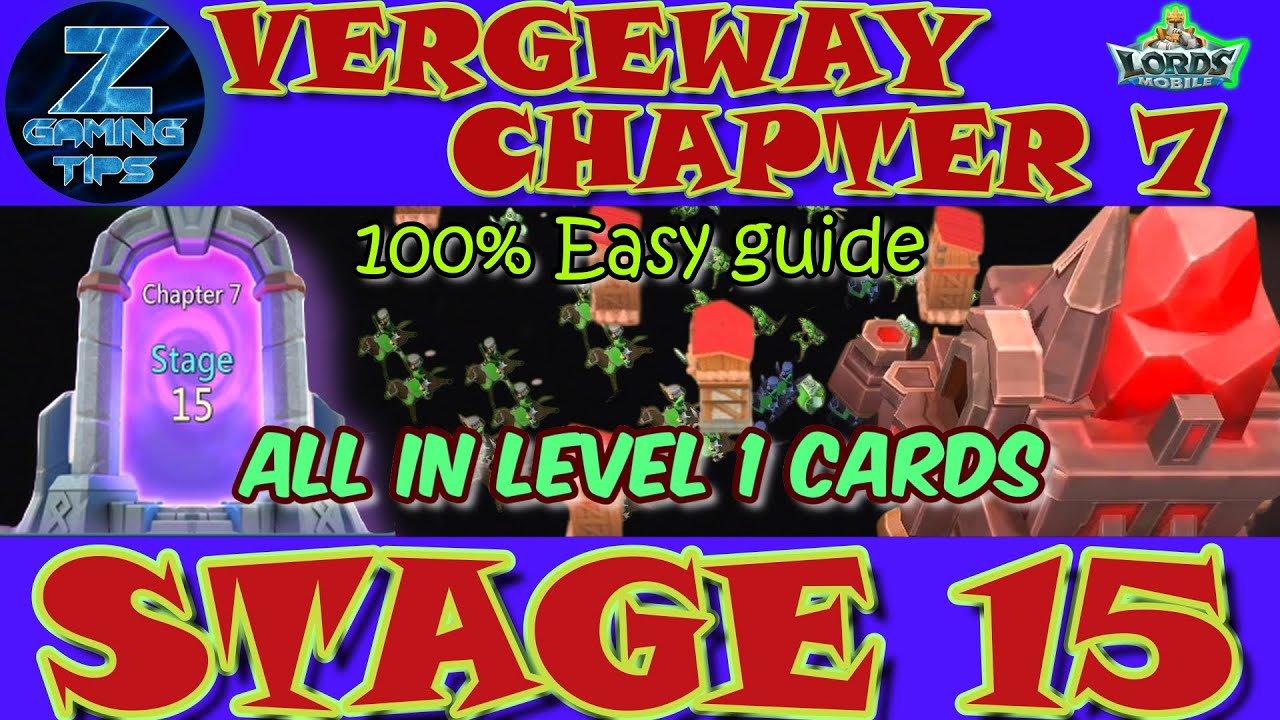 Verge Guardians Chapter 7 Stage 15 (All Level 1 Cards) | Lords Mobile Vergeway Chapter 7 Stage 15