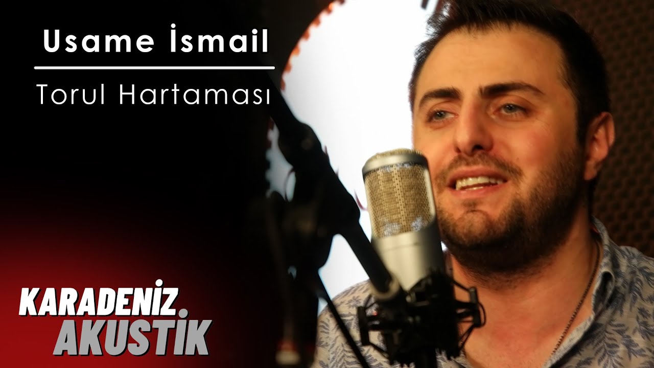 Usame İsmail - Torul Hartaması (KaradenizAkustik)