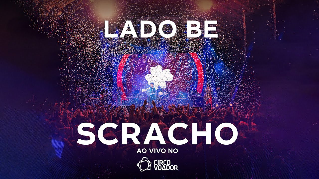 Lado B&ecirc; - Scracho (ao vivo)