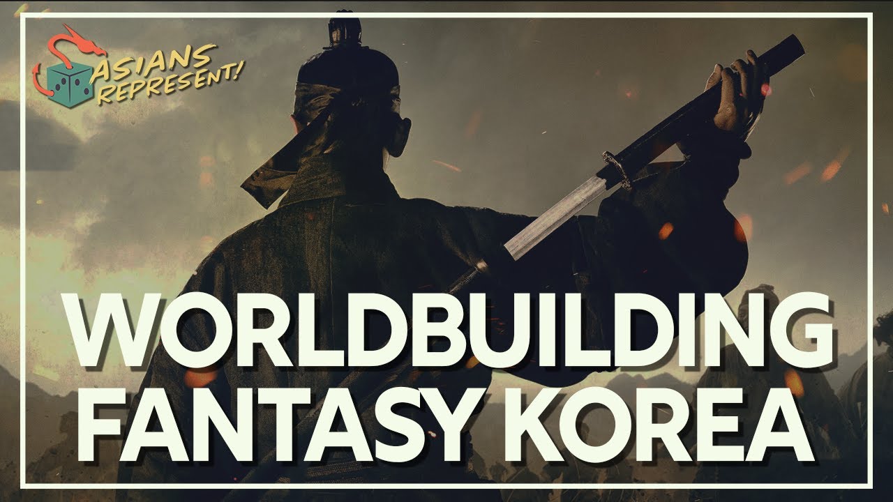 Worldbuilding Asia: Fantasy Korea | Asians Represent Podcast #74
