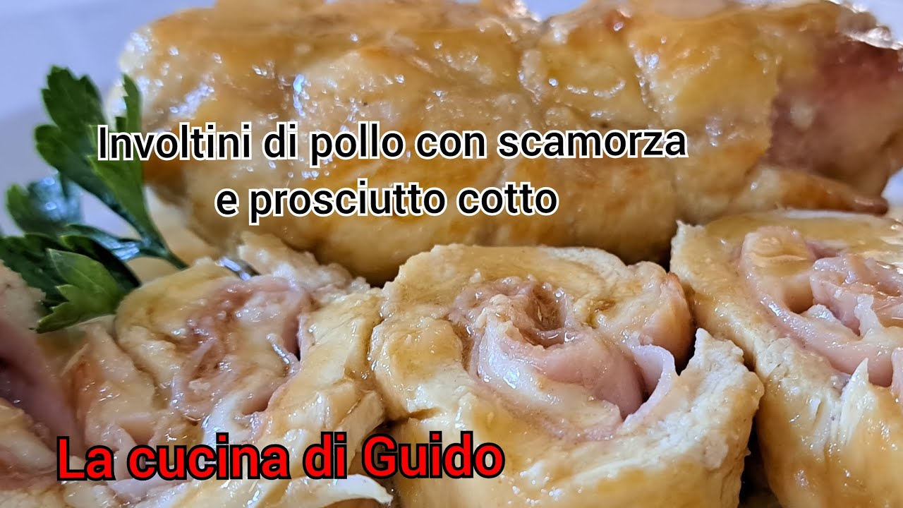 Involtini di pollo con scamorza e prosciutto cotto