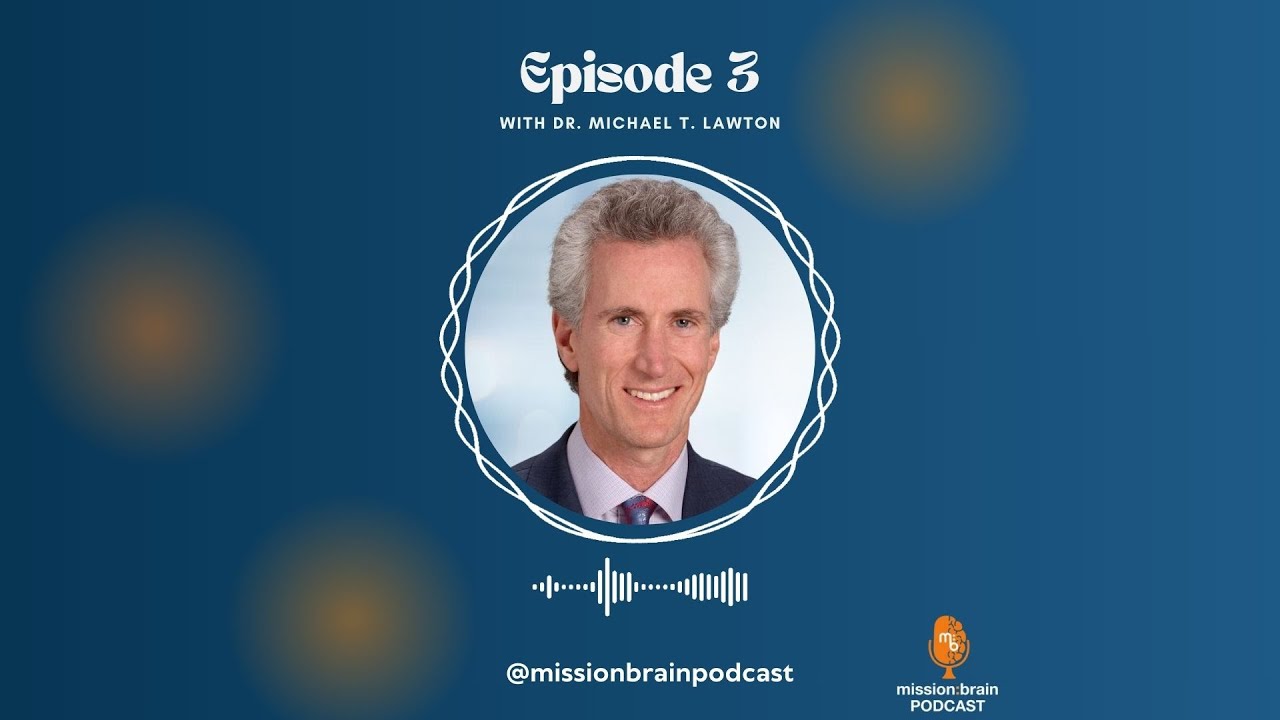 Ep. 3 ft. Dr. Michael T Lawton