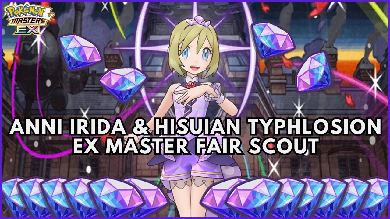 ✨Anni Irida & Hisuian Typhlosion EX Master Fair Scout✨ - Pokémon Masters EX