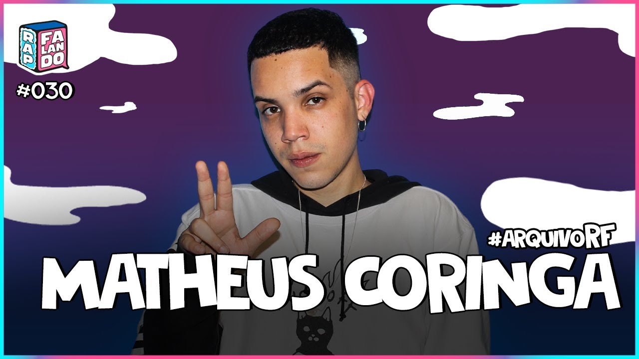 #ArquivoRF: Matheus Coringa | rap, falando: podcast