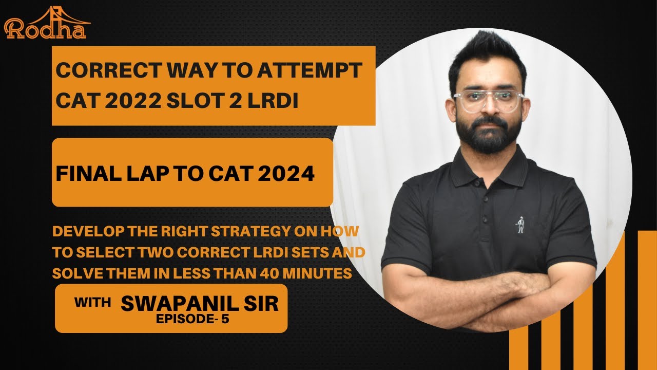 FINAL LAP TO CAT 2024 | CAT 2022 SLOT 2 LRDI | STRATEGY TO SELECT THE RIGHT SETS