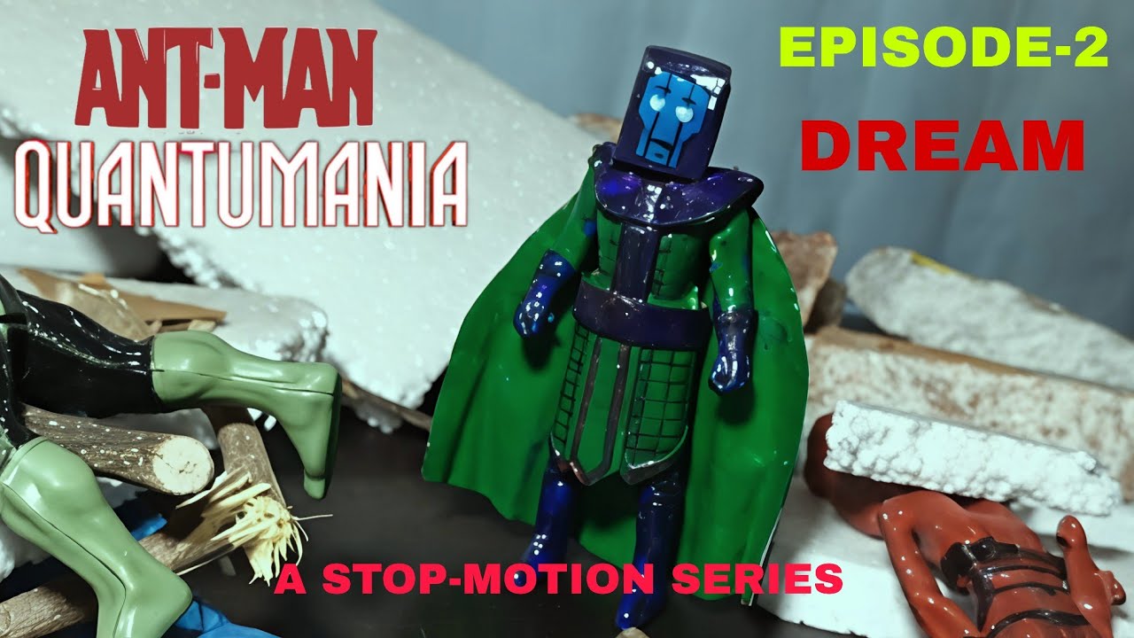 ANT-MAN: QUANTAMANIA||EPISODE-2 (DREAM)||RR STUDIOS#antman#marvel #spiderman#actionfigure#stopmotion