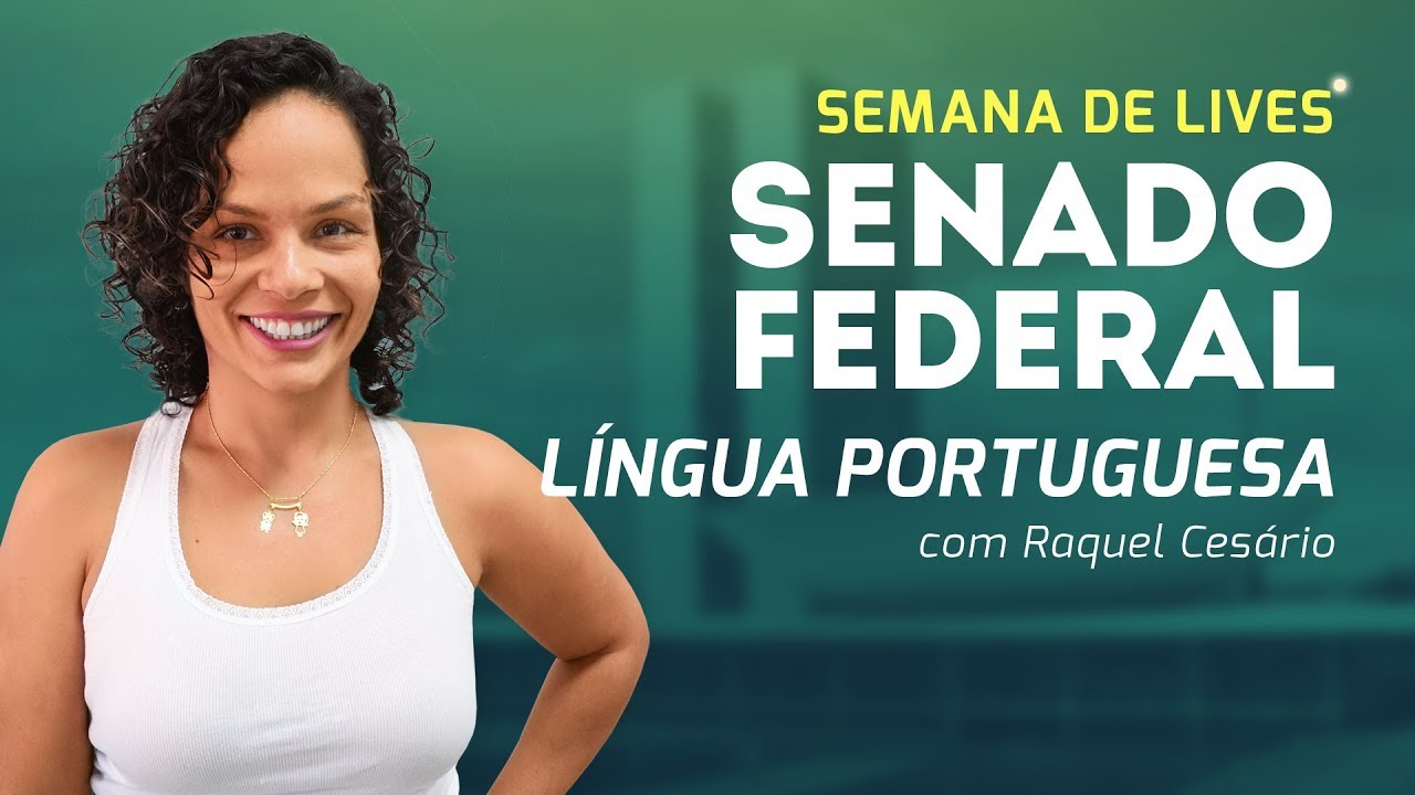Senado Federal - Língua Portuguesa - Raquel Cesário