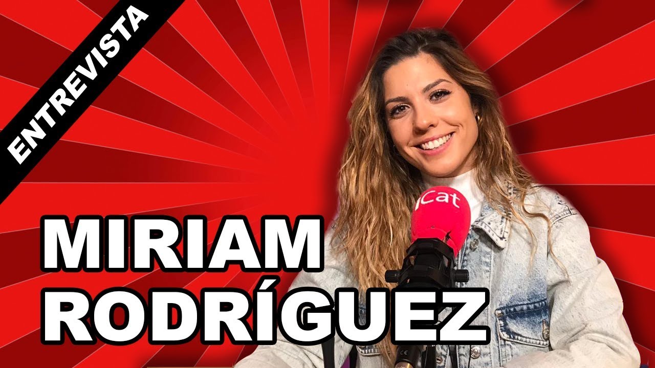 Entrevista a Miriam Rodríguez  | 17.02.2019