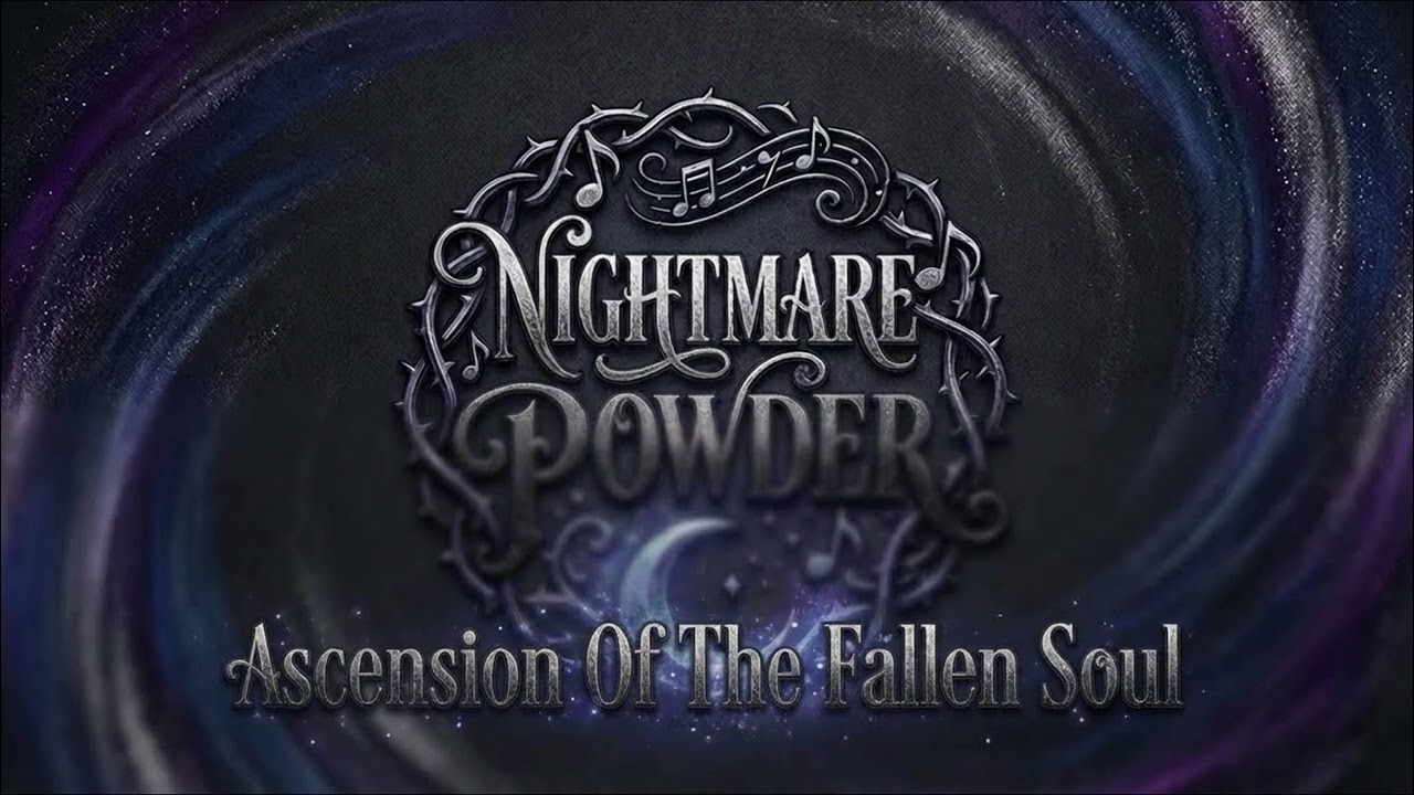 Nightmare Powder - Ascension Of The Fallen Soul