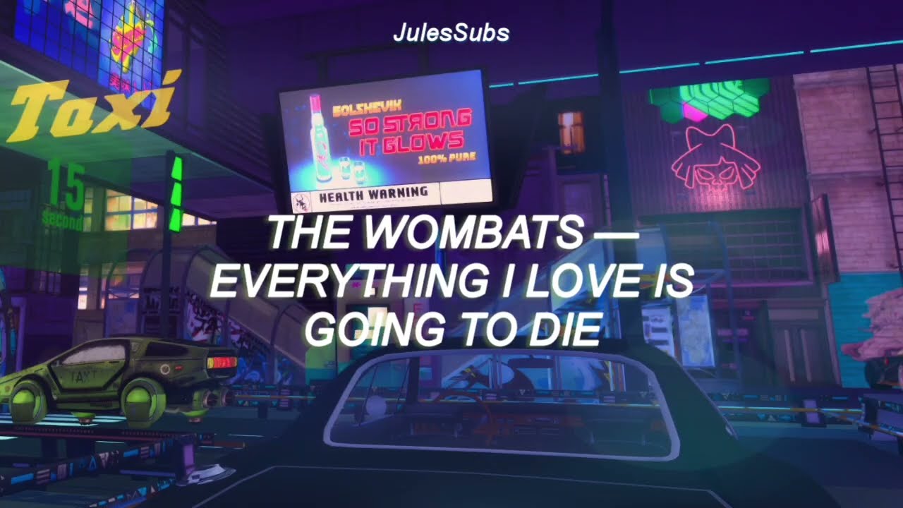 The Wombats — Everything I Love Is Going To Die (Sub. Español)