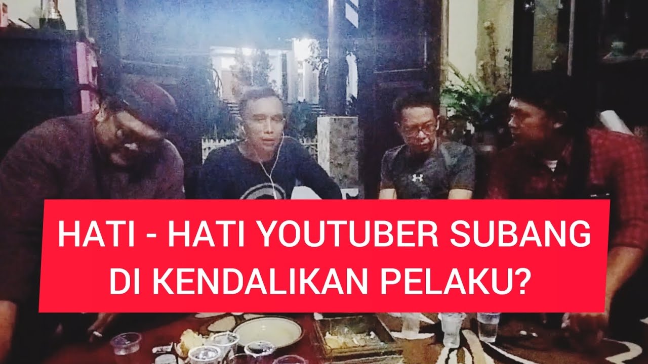 Awas!!! Ada Youtuber Manfaatkan Kasus Subang (Diskusi Bareng Youtuber Subang)