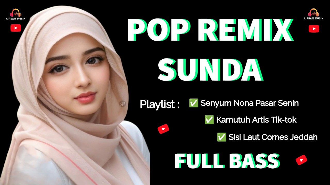 Pop Sunda Remix ❗ Remix Pop Sunda ❗ Senyum Nona Pasar Senin 😄 FULL BASS🎧#popsundaremix #aipdammusik